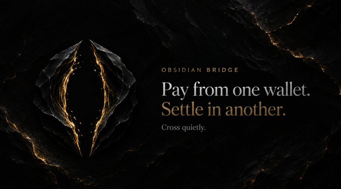 An advertisement for Obsidian Bridge featuring a dark stone logo with gold veins, reading: 'Pay from one wallet. Settle in another. Cross quietly.'