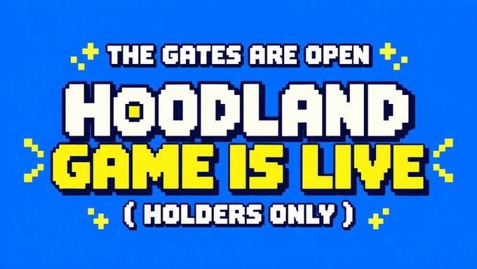 The image displays a vibrant blue promotional graphic with pixel-art styling, featuring the text "THE GATES ARE OPEN," "HOODLAND GAME IS LIVE," and "(HOLDERS ONLY)" alongside small sparkle decorations. It visually announces the launch of the Hoodland game, matching the post's message about the gates opening for NFT holders to access and play at hoodlandnft.xyz/game.