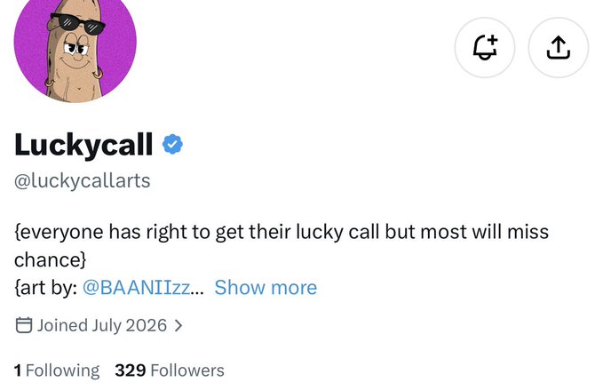 A Twitter/X profile page for the verified account "Luckycall" (@luckycallarts) featuring a cartoon potato wearing sunglasses on a purple background, with the bio reading "everyone has right to get their lucky call but most will miss chance" and showing 329 followers as referenced in the post introducing this low-supply Web3 art project.