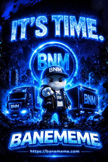A bold, neon-blue promotional poster for the $BNM memecoin features a cartoon mascot wearing a cap with "BNM" text, flanked by two trucks displaying the "BNM" logo, with the tagline "IT'S TIME" at the top and "BANEMEME" along with the URL "https://banememe.com" at the bottom, visually reinforcing the post's message of launching $BNM as a transparently built project now live on DEX.