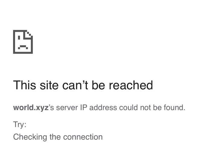 A Chrome browser error page displaying "This site can't be reached" with the message "world.xyz's server IP address could not be found," illustrating that the Solana prediction market @world_xyz has gone down shortly after its launch.