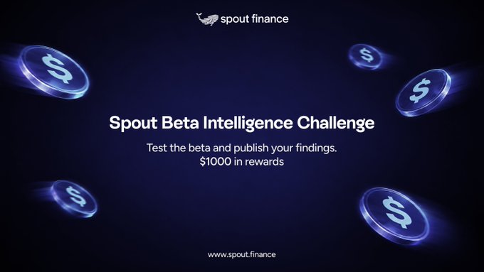 A dark blue promotional banner for 'spout finance' announcing the 'Spout Beta Intelligence Challenge,' offering $1000 in rewards to publish beta test findings, decorated with floating dollar sign coins.