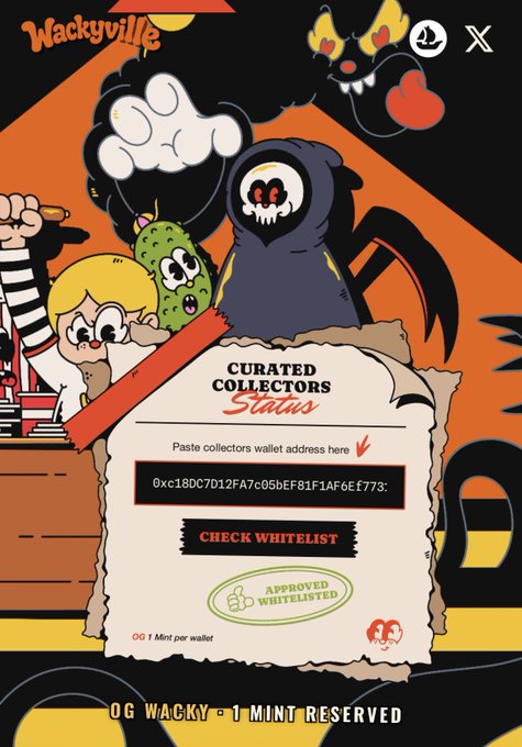 The image showcases a "Wackyville" themed NFT minting page with the title "Curated Collectors Status" displayed on a paper-like notice, along with a wallet address (0xc18DC7D12FA7c05bEF81F1AF6Ef773) and a "Check Whitelist" button indicating it has been approved. The cartoonish characters, including a grim reaper and a young boy, align with the playful vibe of the accompanying "Let's get Wacky!!!!!" post, inviting users to reserve their OG NFT mint.