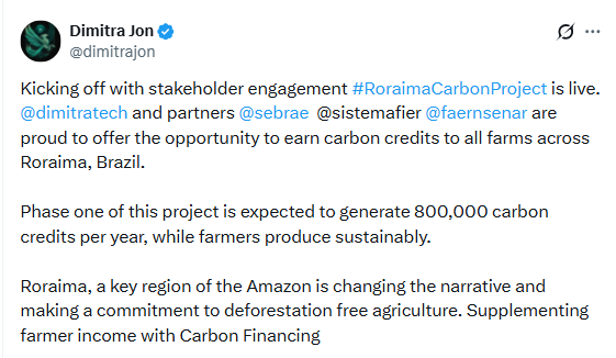 A tweet from Dimitra Jon (@dimitrajon) announcing the #RoraimaCarbonProject, mentioning partnerships with @dimitr tech, @sebrae, @sistemafier, and @faernsenaar to offer carbon credits to farms in Roraima, Brazil.