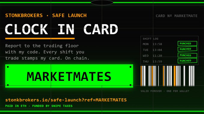 A digital "Clock In Card" designed like an ID badge, branded "STONKBROKERS · SAFE LAUNCH" for "MARKETMATES," featuring a barcode and shift log entries (Mon, Tue, Wed, Thu) all marked as "PUNCHED," with the URL stonkbrokers.io/safe-launch?ref=MARKETMATES to support the Stonkbrokers launchpad.