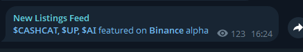 A notification reading 'New Listings Feed' showing $CASHCAT, $UP, $AI featured on Binance alpha with view count 123.