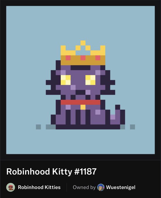 A purple pixel-art cat wearing a gold crown, labeled "Robinhood Kitty #1187" from the "Robinhood Kitties" collection owned by "Wuestenigel," fits the post's message about art collectors seeking out these digital collectibles—suggesting the post urges hodlers to hold onto their crypto kitty NFTs as collector interest rises.