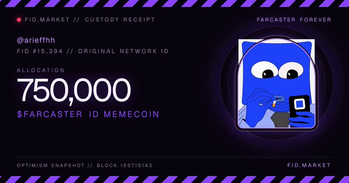 A 'FID.MARKET // Custody Receipt' for user @arieffhh showing an allocation of '750,000 $FARCASTER ID MEMECOIN' with a blue cartoon character illustration on the right.