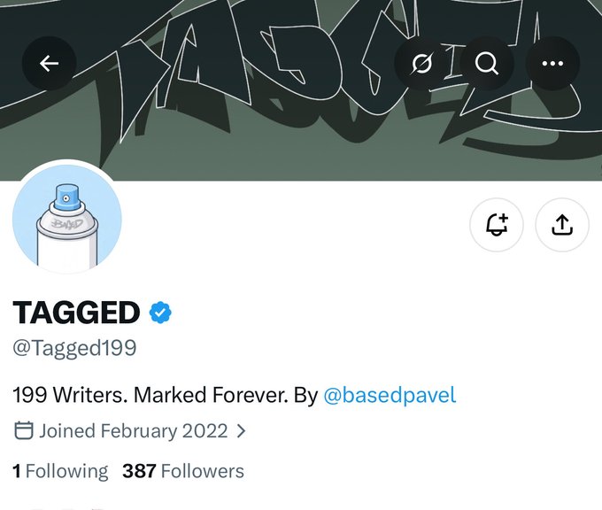 A Twitter/X profile page for 'TAGGED @Tagged199', displaying a spray paint can avatar, a verified blue checkmark, the bio '199 Writers. Marked Forever. By @basedpavel', showing it joined February 2022 with 1 Following and 387 Followers.