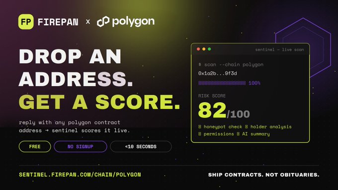 A promotional advertisement for Firepan's Sentinel tool on Polygon, featuring the tagline 'DROP AN ADDRESS. GET A SCORE.' with a risk score example of 82/100.
