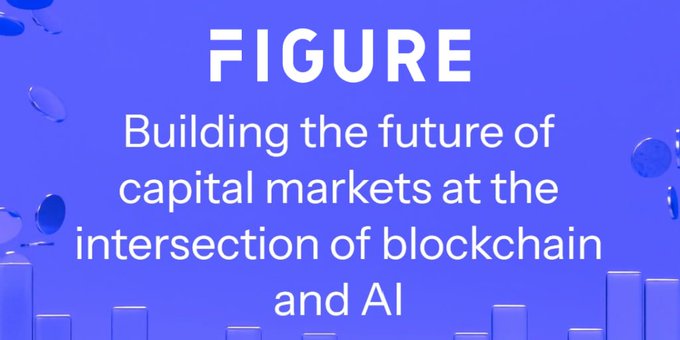 A blue graphic displays the "FIGURE" logo alongside the tagline "Building the future of capital markets at the intersection of blockchain and AI," visually reinforcing the company's mission to modernize capital markets through blockchain technology as highlighted in the post about real asset ownership on-chain.
