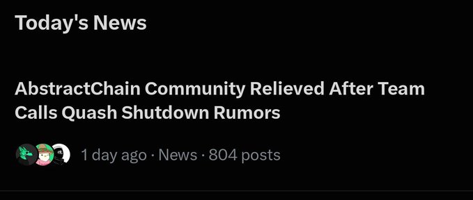 A screenshot of a news header reading 'Today's News' with the article title 'AbstractChain Community Relieved After Team Calls Quash Shutdown Rumors', posted 1 day ago with 804 posts.