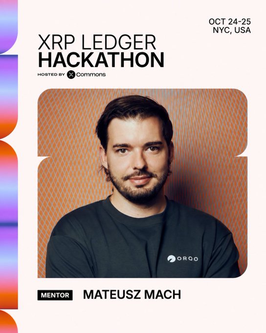 A promotional graphic for the XRP Ledger Hackathon (Oct 24-25, NYC, hosted by X Commons) featuring mentor Mateusz Mach of ORQO, aligning with the post highlighting him as the Soil Farm CTO mentoring builders in the Lending & Borrowing track.