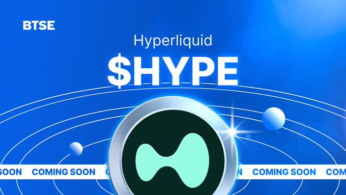 A promotional graphic for BTSE announces that Hyperliquid's $HYPE token is "COMING SOON" with a July 31 listing date, featuring the Hyperliquid logo against a blue cosmic background.
