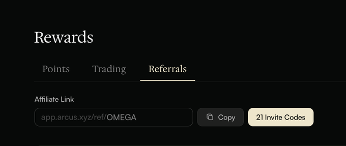 A dark interface displays a 'Referrals' tab under 'Rewards', showing an affiliate link 'app.arcus.xyz/ref/OMEGA' next to 'Copy' and '21 Invite Codes' buttons.