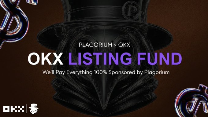 Promotional graphic for the 'OKX LISTING FUND' sponsored by Plagorium, featuring a black top hat with a Plagorium logo and text reading 'We'll Pay Everything 100% Sponsored by Plagorium'.