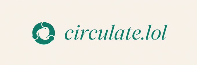A minimalist logo for 'circulate.lol' featuring a green circular icon of three swirling arrows next to the brand name in teal italic text on a cream background.