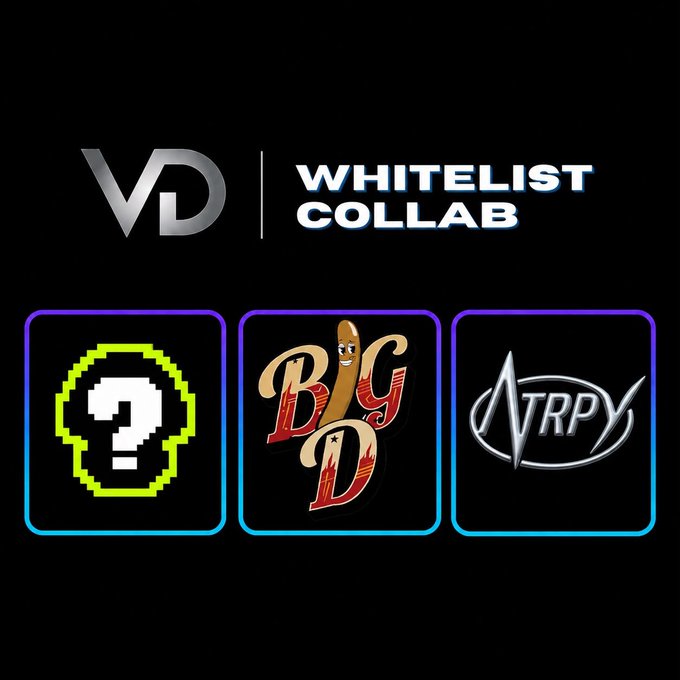 A promotional graphic titled 'VD WHITELIST COLLAB' featuring three logos: a pixelated question mark icon, 'BIG D' with a cigar, and 'NTRPX'.