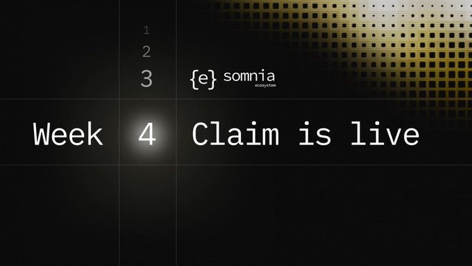 A dark graphic displays the text "Week 4 Claim is live" with a numbered list showing weeks 1, 2, and 3 crossed out above the highlighted week 4, alongside the "{e} somnia ecosystem" logo. The image announces the final week of the Somnia Odyssey campaign, visually confirming that the full allocation is now claimable for participants who completed quests across the ecosystem.