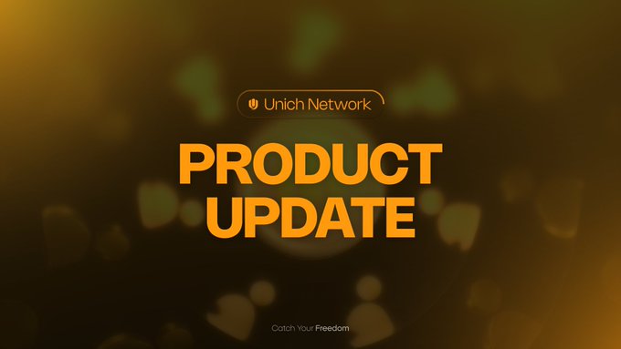 A promotional graphic for Unich Network featuring bold orange text "PRODUCT UPDATE" against a dark, glowing bokeh background, with the Unich Network logo at the top and the tagline "Catch Your Freedom" at the bottom. The image serves as a header for an announcement about major platform updates focused on building social infrastructure as a foundation for future economic developments.