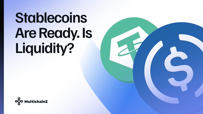 A graphic asks 'Stablecoins Are Ready. Is Liquidity?' alongside illustrations of USDC and Tether (USDT) coins, branded with the MultichainZ logo.