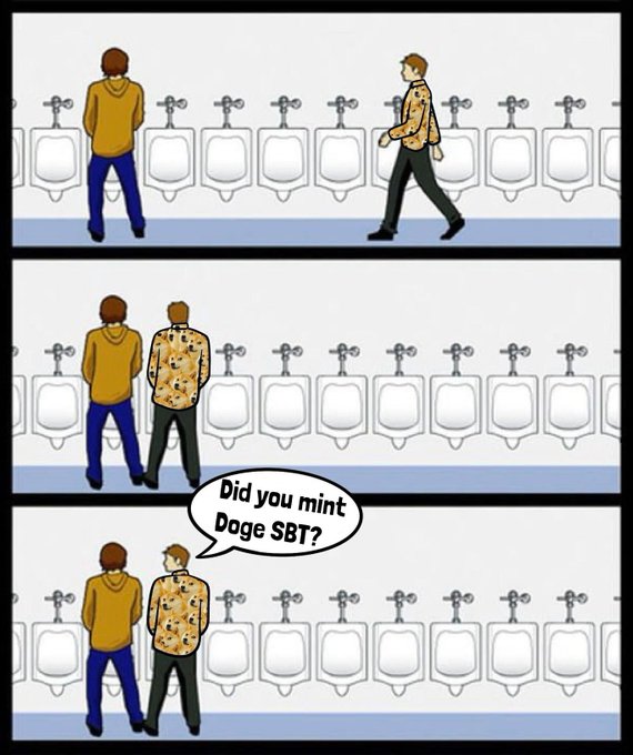 A three-panel comic showing two men at urinals; the man in the patterned shirt uses the urinal right next to the other man and asks 'Did you mint Doge SBT?'