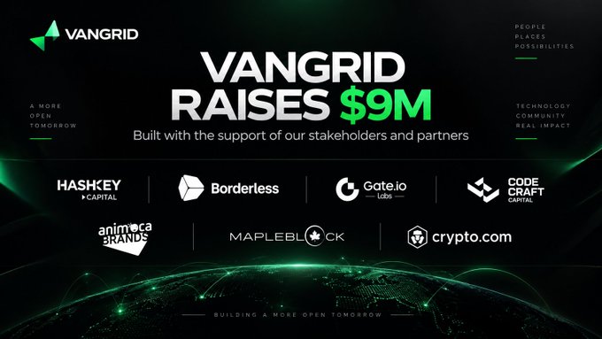 A promotional graphic announces 'VANGRID RAISES $9M' with logos of supporting partners including HashKey Capital, Borderless, Gate.io Labs, Animoca Brands, MapleBlock, and crypto.com, alongside the tagline 'BUILDING A MORE OPEN TOMORROW'.