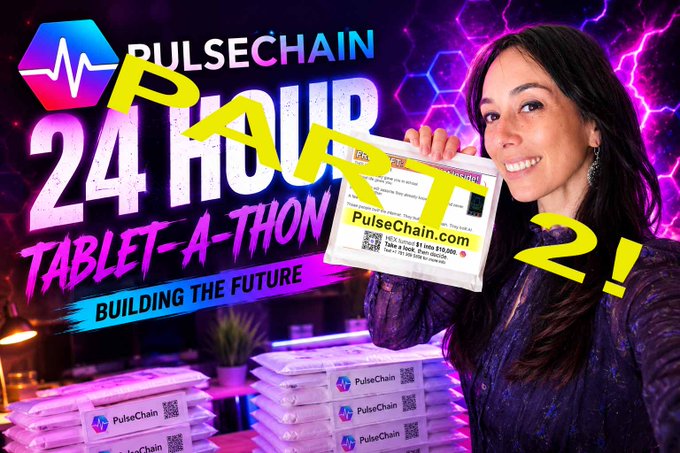 A promotional graphic for 'PULSECHAIN 24 HOUR TABLET-A-THON: BUILDING THE FUTURE' featuring a smiling woman holding a boxed PulseChain tablet, with large yellow 'PART 2!' text overlaid.