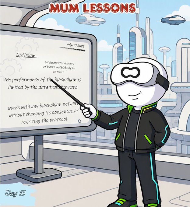 A "Mum Lessons" cartoon illustration (Day 15) showing a character in VR goggles and a tracksuit pointing at a whiteboard explaining that "the performance of the blockchain is limited by the data transfer rate" and detailing how Optimum accelerates block delivery by 6-20 times.