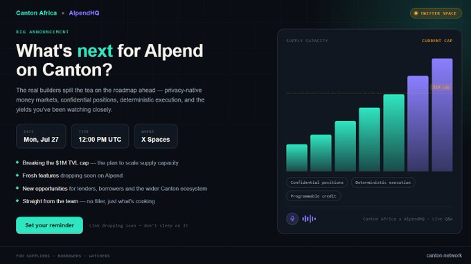 Canton Network × AlpendHQ announcement page for "What's next for Alpend on Canton?" featuring a Twitter Space on Mon, Jul 27 at 12:00 PM UTC, with a supply capacity bar chart on the right.
