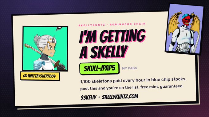 A promotional graphic featuring a cartoon character in a blue background with the handle "@TWEETBYSHERFOO4", a skull-headed character on the right, and text reading "SKELLYKUNTZ - ROBINHOOD CHAIN", "I'M GETTING A SKELLY", "SKULL-JAP5 MY PASS", and "1,100 skeletons paid every hour in blue chip stocks. post this and you're on the list. free mint, guaranteed. $$KELLY - SKELLYKUNTZ.COM".