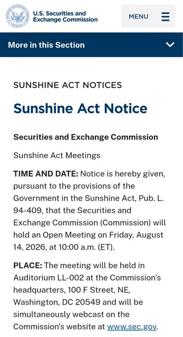A U.S. Securities and Exchange Commission webpage displaying a Sunshine Act Notice announcing an Open Meeting on Friday, August 14, 2026, at 10:00 a.m. (ET) in Auditorium LL-002 at the SEC's headquarters, also webcast on www.sec.gov. The notice supports the post's call to watch the SEC's upcoming meeting, where crypto-related decisions may be addressed.