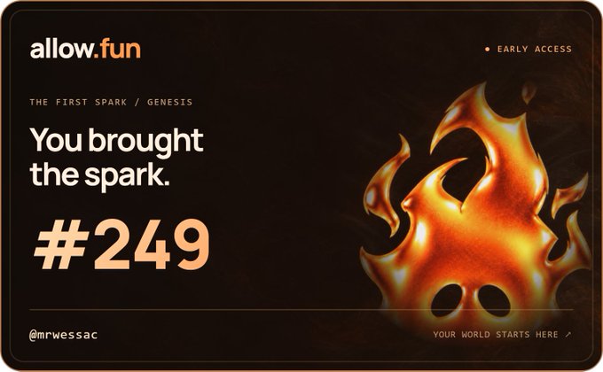 An allow.fun promotional card featuring the text 'You brought the spark,' numbered '#249,' tagged '@mrwessac,' and marked 'EARLY ACCESS - GENESIS' with a fiery flame graphic.