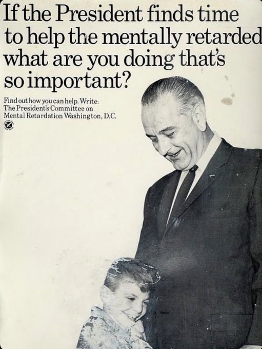 A vintage black-and-white poster featuring President Lyndon B. Johnson with a smiling child, with the headline 'If the President finds time to help the mentally retarded what are you doing that's so important?' and contact info for The President's Committee on Mental Retardation Washington, D.C.