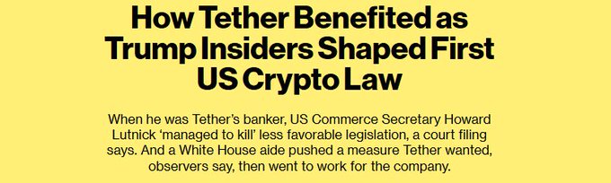 A Bloomberg headline on a yellow background reads "How Tether Benefited as Trump Insiders Shaped First US Crypto Law," with subtext noting US Commerce Secretary Howard Lutnick allegedly "managed to kill" less favorable legislation as Tether's banker. This relates to the post about the GENIUS Act's three-year compliance grace period being treated as a "red line" by White House aide Bo Hines, illustrating how insiders allegedly shaped crypto legislation to benefit Tether.