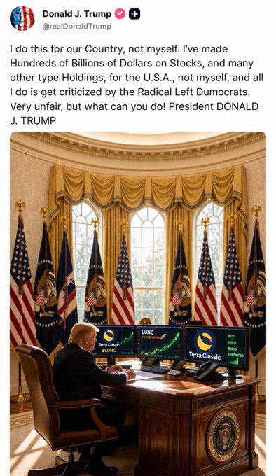A social media post by Donald J. Trump (@realDonaldTrump) complaining about being 'criticized by the Radical Left Democrats,' accompanied by an AI-generated image of him sitting at the Resolute Desk in the Oval Office with stock charts on monitors showing Terra Classic ($LUNC) rising over 15%.