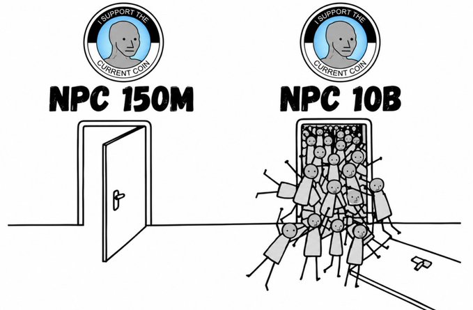A satirical internet meme contrasting two scenarios: "NPC 150M" showing an empty doorway, and "NPC 10B" showing a doorway filled with people pouring out, both topped with "I SUPPORT THE CURRENT COIN" badges.