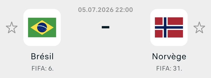 A sports graphic dated '05.07.2026 22:00' showing a matchup between Brazil ('Brésil', FIFA: 6) and Norway ('Norvège', FIFA: 31), indicated by their respective flags.