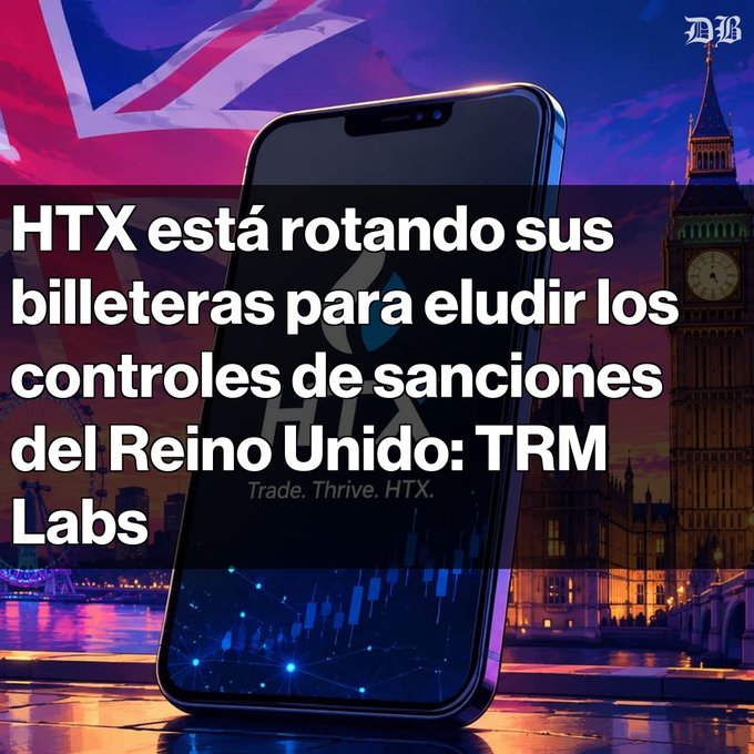 A news graphic featuring a smartphone displaying the HTX logo against a backdrop of Big Ben and the UK flag, with Spanish headline reading 'HTX está rotando sus billeteras para eludir los controles de sanciones del Reino Unido: TRM Labs' (HTX is rotating its wallets to evade UK sanctions controls: TRM Labs).
