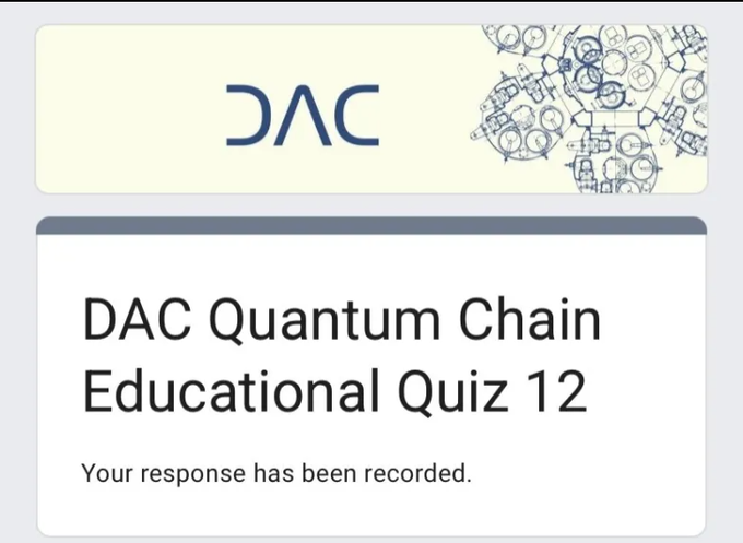 A confirmation page from DAC Quantum Chain Educational Quiz 12 stating "Your response has been recorded." with the DAC logo displayed.