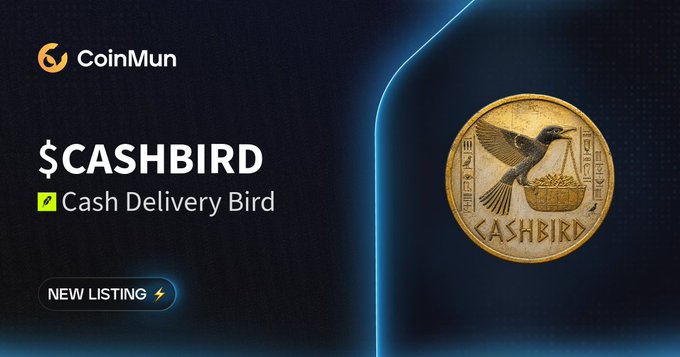 A CoinMun promotional graphic announces the new listing of "$CASHBIRD - Cash Delivery Bird," featuring a gold coin emblem of a bird carrying a basket of coins. The image includes a "NEW LISTING" badge and highlights the token's $173,500 market cap alongside the CoinMun branding.