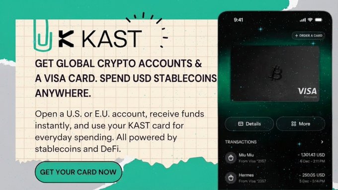 A KAST advertisement promoting global crypto accounts and a Visa card for spending USD stablecoins anywhere, featuring a mobile app screenshot showing transactions and a 'GET YOUR CARD NOW' button.