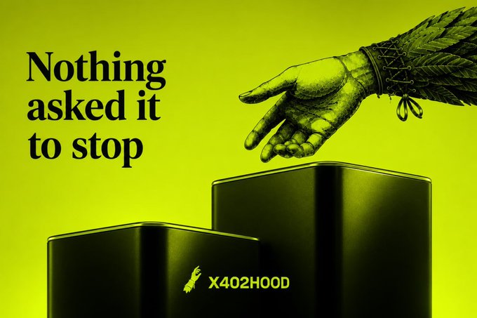 A neon green promotional graphic with the text 'Nothing asked it to stop' and 'X402HOOD', depicting a detailed arm extending toward two dark pedestals.