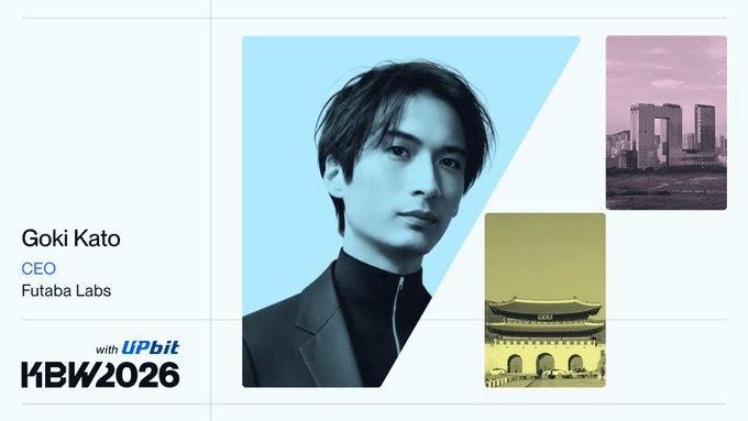 The promotional graphic announces Goki Kato, CEO of Futaba Labs, as a speaker at KBW2026, featuring his stylized blue-toned portrait alongside images of South Korean landmarks (Gwanghwamun Palace and a Seoul skyline), visually tying his appearance to the Korea Blockchain Week event.