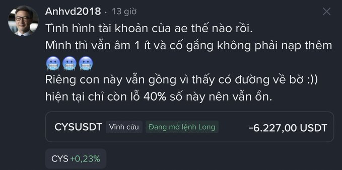A Vietnamese social media post from user 'Anhvd2018' shares an account update, stating they lost 1 (likely million) and are trying not to deposit more, noting that 'CYSUSDT' is currently down 40% but they are holding long, showing a profit/loss of '-6.227,00 USDT'.