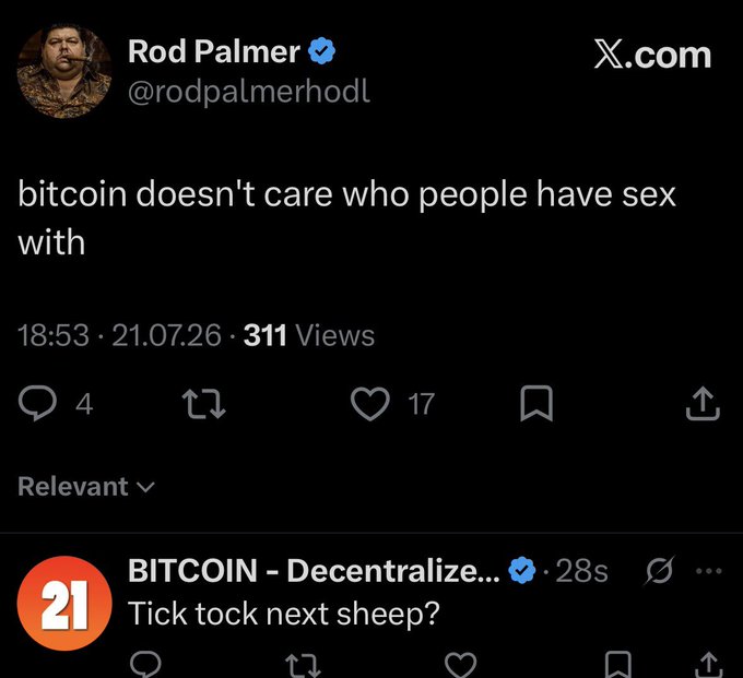 A tweet by Rod Palmer (@rodpalmerhodl) on X.com reading "bitcoin doesn't care who people have sex with", with 311 views, alongside a reply from BITCOIN - Decentralize... saying "Tick tock next sheep?".