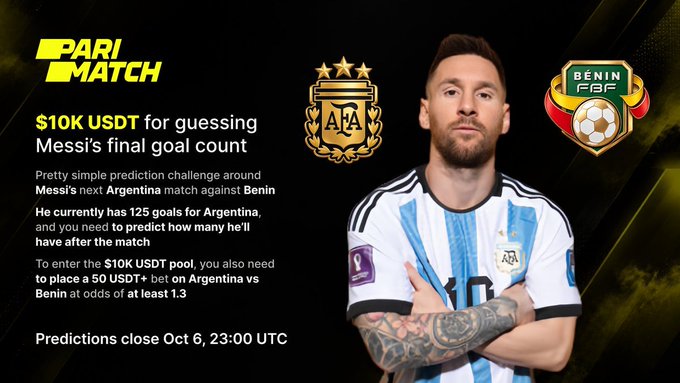 A promotional graphic for Parimatch offering a $10K USDT prediction challenge to guess Messi's final goal count against Benin, featuring Messi in his Argentina jersey.