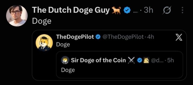 A screenshot of an X (Twitter) post chain where 'The Dutch Doge Guy', 'TheDogePilot', and 'Sir Doge of the Coin' each reply with just the word 'Doge'.