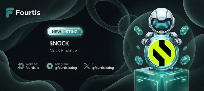 Promotional banner for Fourtis announcing a new listing of $NOCK (Nock Finance), featuring an astronaut mascot holding a green NOCK coin, and displaying the token's price of $0.002255 and market cap of $2,255,118.
