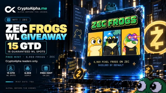 Promotional graphic from CryptoAlpha.me announcing a 'ZEC FROGS WL GIVEAWAY' with 15 guaranteed whitelist spots for a free mint of 6,969 pixel frogs on the ZEC blockchain, shielded by default.